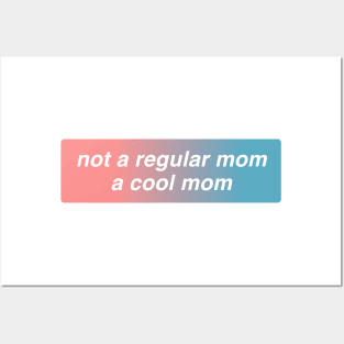 Not A Regular Mom A Cool Mom Posters and Art